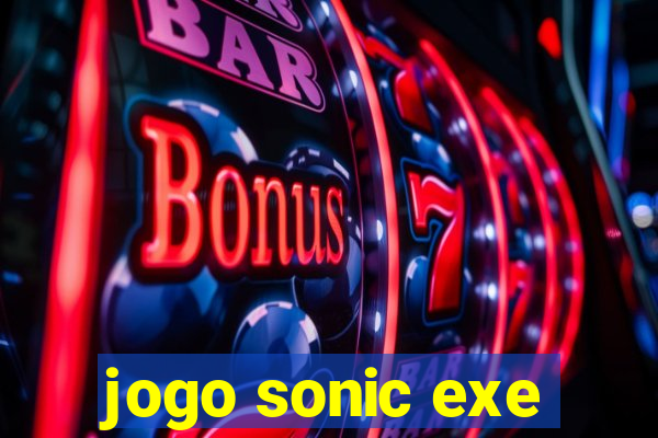 jogo sonic exe